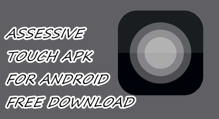 Assistive Touch Apk